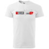 "Never Give Up T-Shirt - Stay Strong Motivational Design in White"