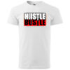 A T-shirt featuring the "Hustle & Bustle" graphic design in bold colors.