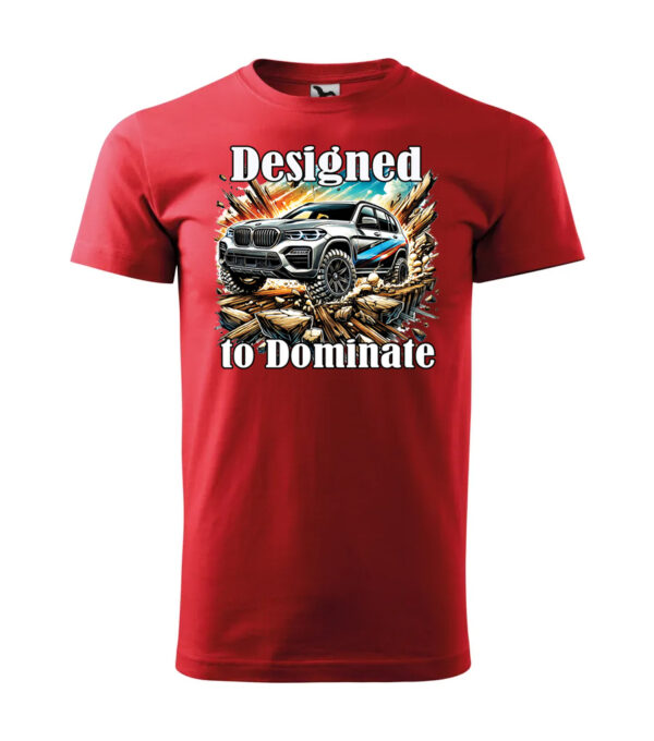 A red T-shirt featuring a bold SUV graphic with the text "Designed to Dominate."