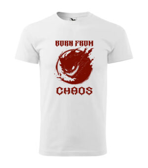 A white T-shirt with the bold print "Born from Chaos" featuring a fiery emblem.