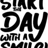 T-Shirt or Hoodie "Start the Day with a Smile" – Brighten Every Morning - Image 12