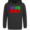 T-Shirt or Hoodie "Never Give Up – Stay Strong" – Motivational Activewear - Image 9
