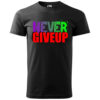 T-Shirt or Hoodie "Never Give Up – Stay Strong" – Motivational Activewear - Image 8