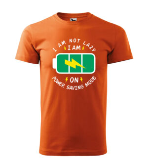 An orange T-shirt featuring a battery icon with the phrase "I Am Not Lazy, I Am on Power Saving Mode."