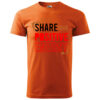 Orange T-shirt with the phrase "Share Your Positive Energy" in bold black, red, and gold letters.