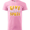 T-Shirt or Hoodie "Give Me More Space" – Fun & Bold Statement Apparel - obrazek 5