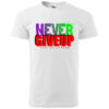 T-Shirt or Hoodie "Never Give Up – Stay Strong" – Motivational Activewear - Image 3