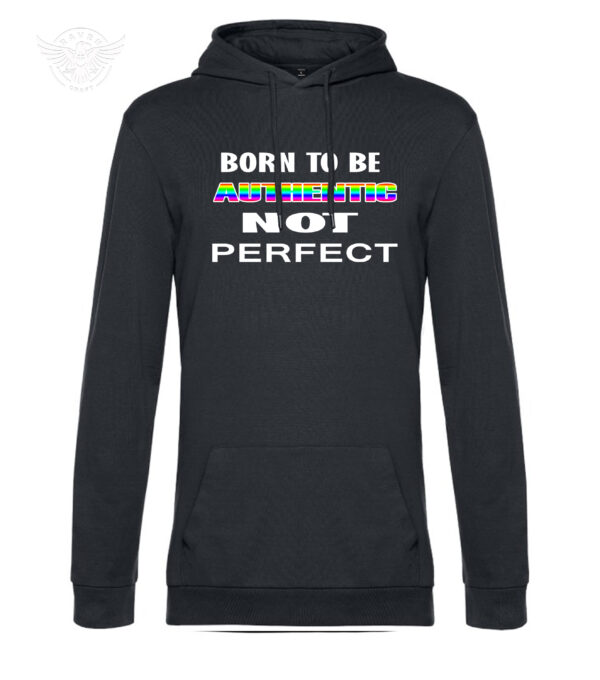 "Born To Be Authentic, Not Perfect" Inspirational T-Shirt & Hoodie - Image 16