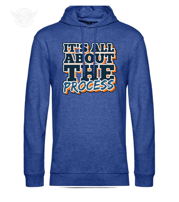 T-Shirt or Hoodie "It's All About The Process" – Inspirational Apparel – Image 15