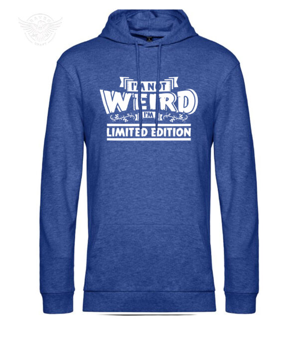 "I'm Not Weird, I'm Limited Edition" – Funny T-Shirt & Hoodie – Image 16