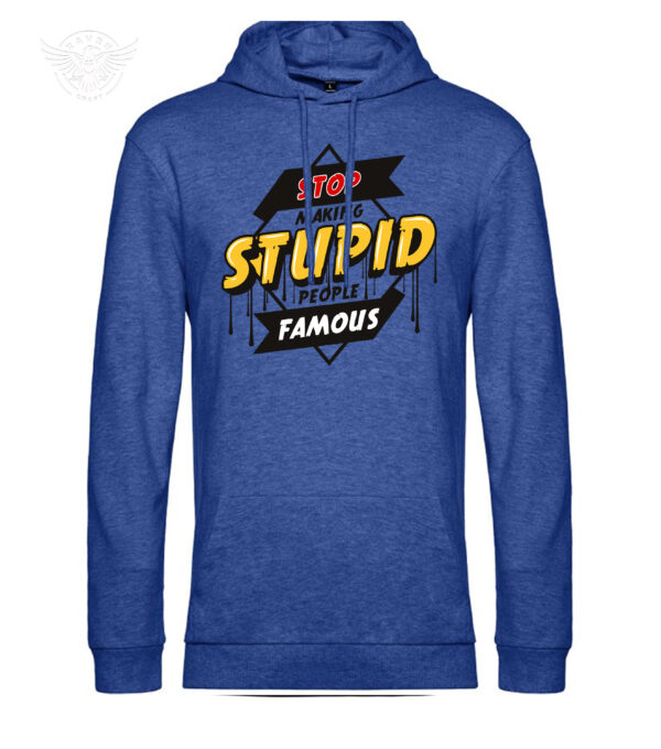 "Stop Making Stupid People Famous" Funny Statement T-Shirt & Hoodie - obrazek 15