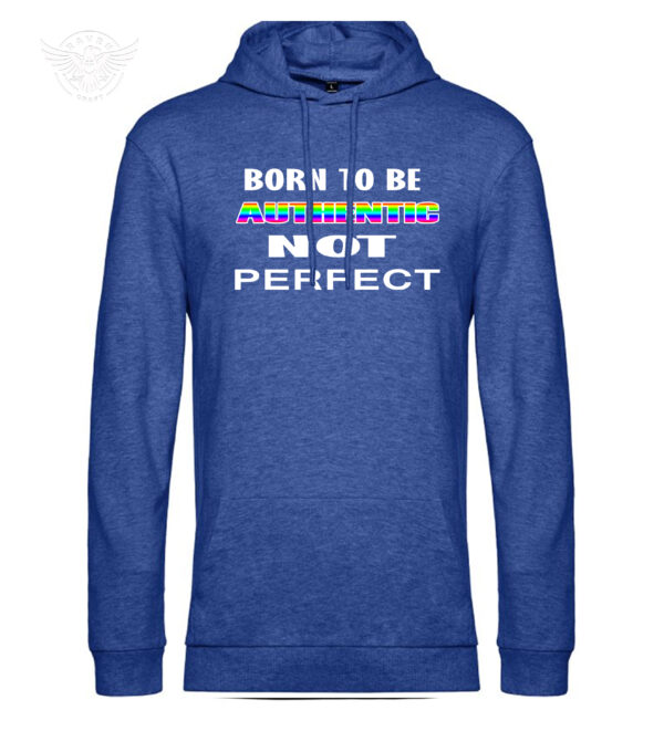 "Born To Be Authentic, Not Perfect" Inspirational T-Shirt & Hoodie – Image 15