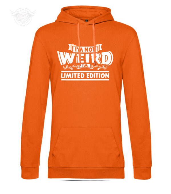 "I'm Not Weird, I'm Limited Edition" – Funny T-Shirt & Hoodie – Image 14