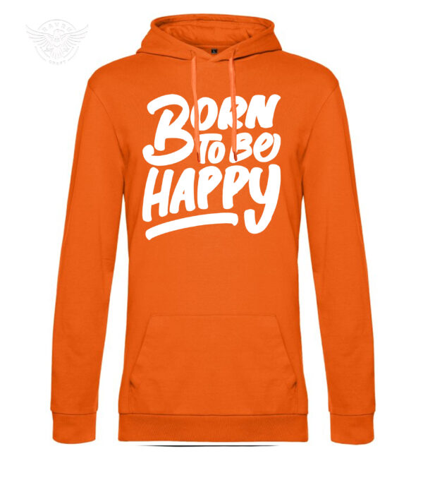 Inspirational Printed T-shirt & Hoodie "Born to Be Happy" – Image 13