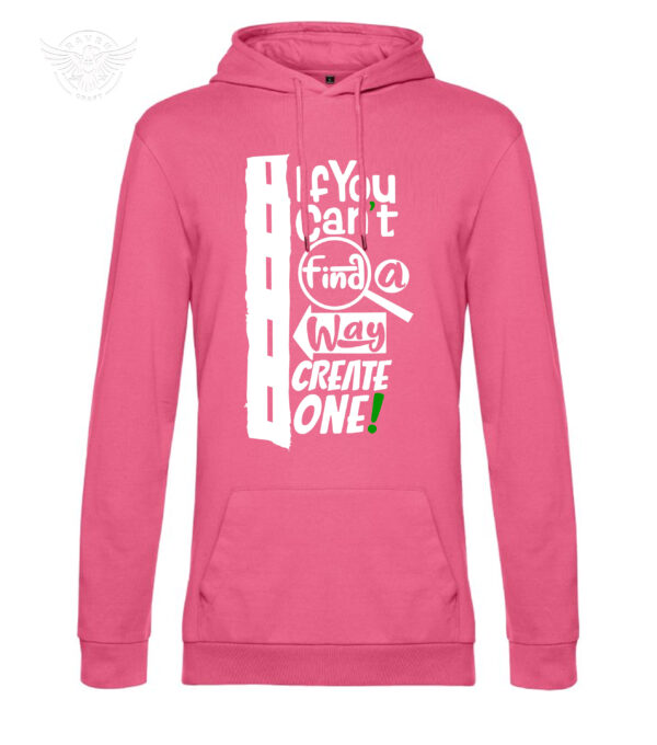 "If You Can't Find a Way, Create One!" Motivational T-Shirt & Hoodie – Bild 12