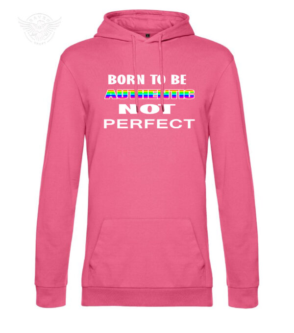 "Born To Be Authentic, Not Perfect" Inspirational T-Shirt & Hoodie - obrazek 12