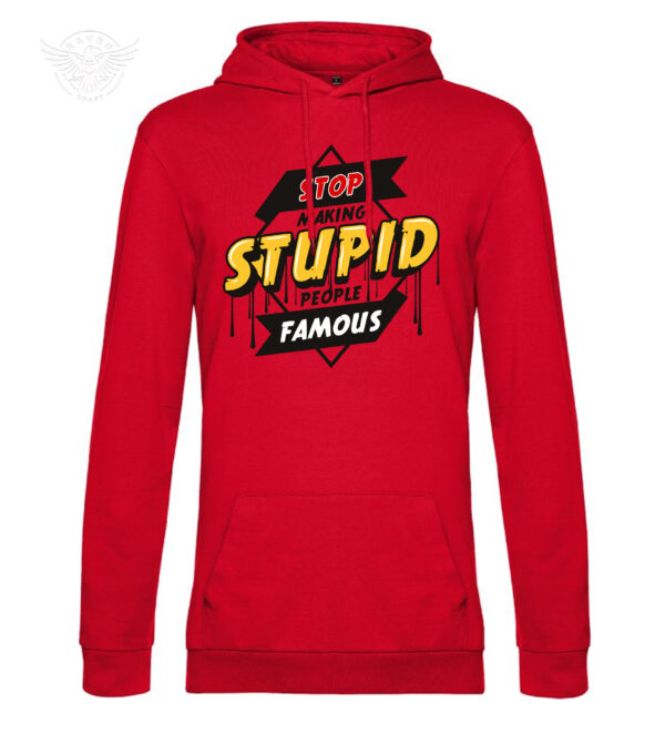 "Stop Making Stupid People Famous" Funny Statement T-Shirt & Hoodie – Bild 11