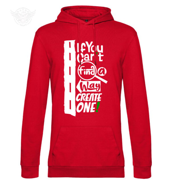 "If You Can't Find a Way, Create One!" Motivational T-Shirt & Hoodie – Bild 11