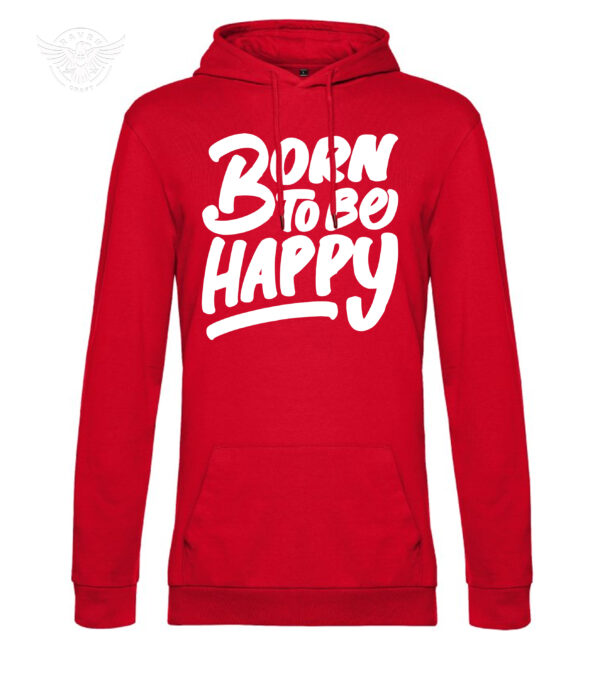 Inspirational Printed T-shirt & Hoodie "Born to Be Happy" – Image 11