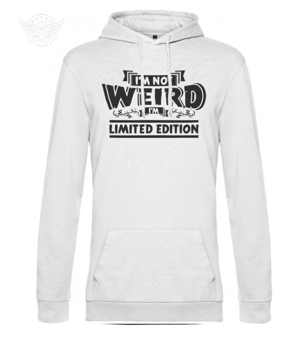 "I'm Not Weird, I'm Limited Edition" – Funny T-Shirt & Hoodie - obrazek 11