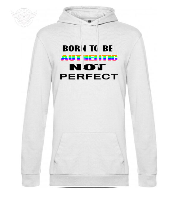 "Born To Be Authentic, Not Perfect" Inspirational T-Shirt & Hoodie – Image 10