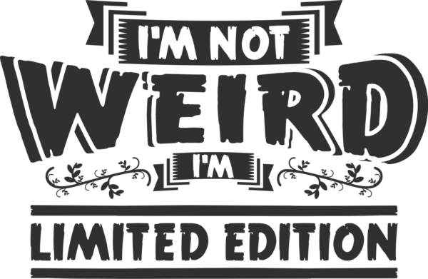 "I'm Not Weird, I'm Limited Edition" – Funny T-Shirt & Hoodie - immagine 18