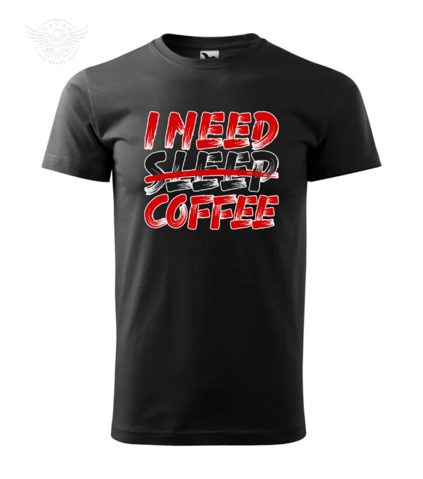 T-Shirt or Hoodie "I Need Coffee" – Fun Apparel for Coffee Enthusiasts – Bild 9