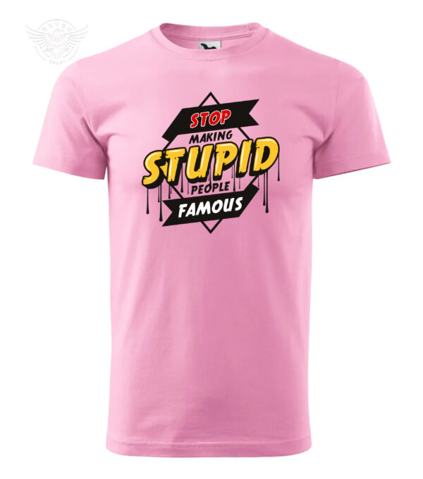 "Stop Making Stupid People Famous" Funny Statement T-Shirt & Hoodie – Bild 6