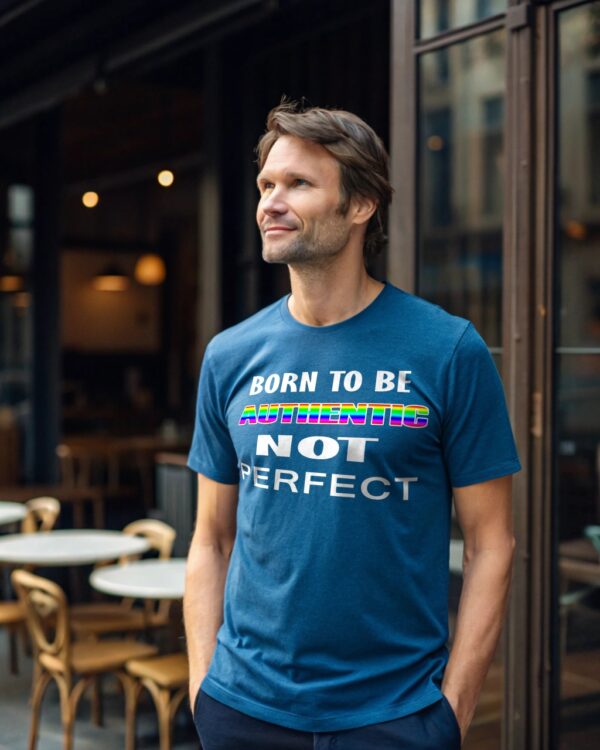 "Born To Be Authentic, Not Perfect" Inspirational T-Shirt & Hoodie - Image 3