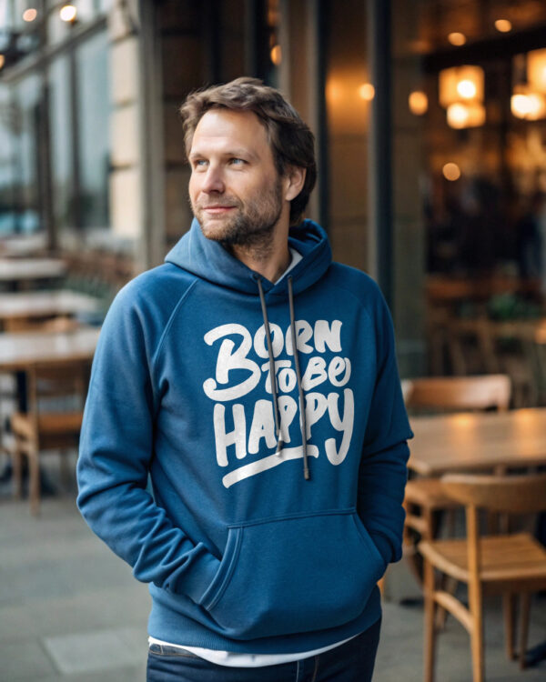 Inspirational Printed T-shirt & Hoodie "Born to Be Happy" - Image 2