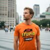"Stop Making Stupid People Famous" Funny Statement T-Shirt & Hoodie - Image 3