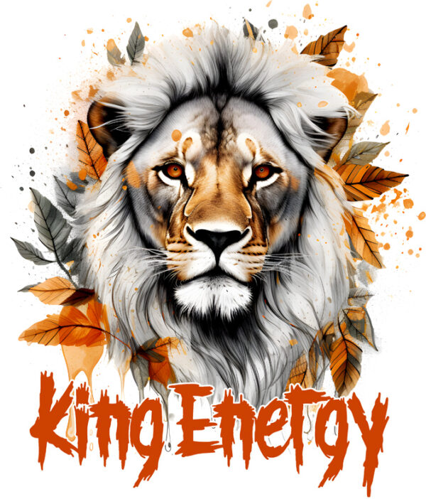 T-Shirt or Hoodie "King Energy" – Majestic Lion Design for Bold Personalities - Image 2