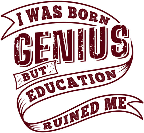 "I Was Born Genius but Education Ruined Me" T-Shirt & Hoodie – Bold Statement Wear - Image 17