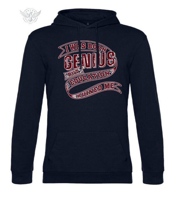 "I Was Born Genius but Education Ruined Me" T-Shirt & Hoodie – Bold Statement Wear - Image 16