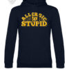 Maglietta e felpa con cappuccio “Allergic to Stupid” - Abbigliamento audace e divertente - immagine 20