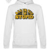 Maglietta e felpa con cappuccio “Allergic to Stupid” - Abbigliamento audace e divertente - immagine 15