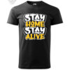 "Stay Home Stay Alive" T-Shirt & Hoodie – Bold Statement Apparel - Image 11